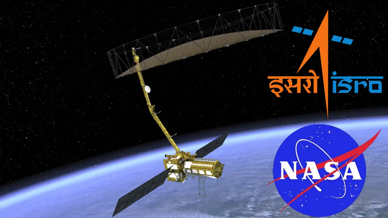 What is the total cost of NASA and ISRO’s NISAR mission and how it could save millions from natural disasters?